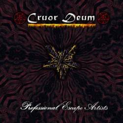 Cruor Deum : Professional Escape Artists Cruor Deum : Professional Escape Artists